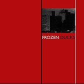 Frozen Ducks - Frozen Ducks (LP)