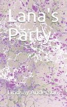 Lana's Party