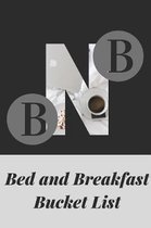 Bed and Breakfast Bucket List