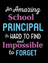An Amazing School Principal Is Hard To Find And Impossible To Forget