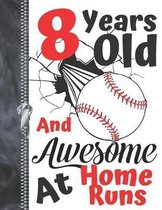 8 Years Old And Awesome At Home Runs