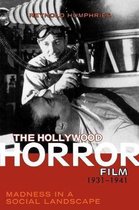 The Hollywood Horror Film, 1931-1941