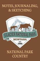 Notes Journaling & Sketching Glacier National Park Montana EST 1980