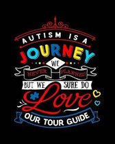 Autism Is a Journey We Never Planned But We Sure Do Love Our Tour Guide