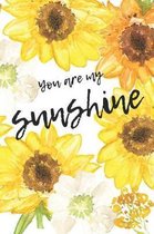 You Are My Sunshine