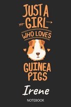 Just A Girl Who Loves Guinea Pigs - Irene - Notebook