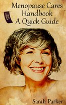 Menopause Cares Handbook: A Quick Guide
