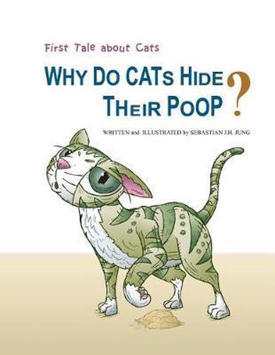 Tale about Cats Why Do Cats Hide Their Poop?, Sebastian J H Jung 9781072556763 Boeken