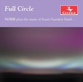 Full Circle: Noise plays the music of Stuart Saunders Smith