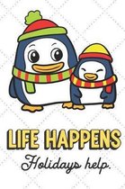 Life Happens Holidays Help