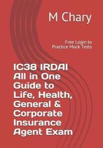 IC38 IRDAI All in One Guide to Life, Health, General & Corporate Insurance Agent Exam