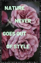 Nature never goes out of style