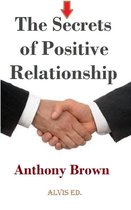 The Secrets of Positive Relationship