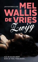 Boek cover Zwijg van Mel Wallis de Vries
