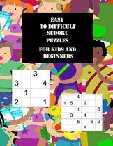 Easy to Difficult Sudoku Puzzles for Kids and Beginners