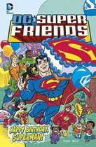 DC Super Friends- Happy Birthday Superman