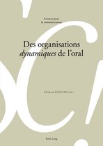 Sciences pour la communication 122 - Des organisations «dynamiques» de l’oral