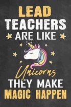 Lead Teachers Are Like Unicorns They Make Magic Happen