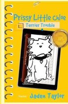 Prissy Little Chloe: Terrier Trouble