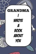 Grandma I Wrote A Book About You