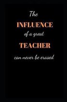 The influence of a great Teacher can never be erased
