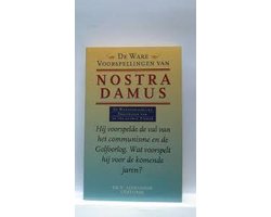 De ware voorspellingen van nostradamus