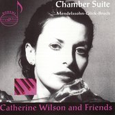 Chamber Suite - Mendelssohn, Glick, Bruch / Wilson & Friends