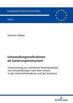 Europaeische Hochschulschriften Recht 6060 - Umwandlungsmaßnahmen als Sanierungsinstrument