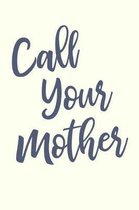 Call Your Mother