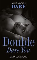 Double Dare You (Mills & Boon Dare)