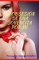 La obsesi n de una jovencita por m
