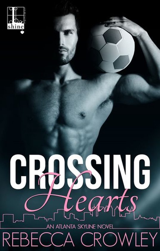 An Atlanta Skyline Novel 1 - Crossing Hearts - cover