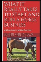 What it really takes to start and run a horse business