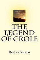 The Legend Of Crole