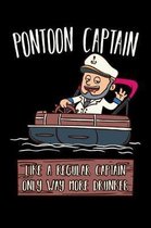 Pontoon Captain Lika A Regular Captain Only More Drunker