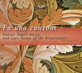 Fa Una Canzone: Italian Dance Music and Love Songs of the Renaissance