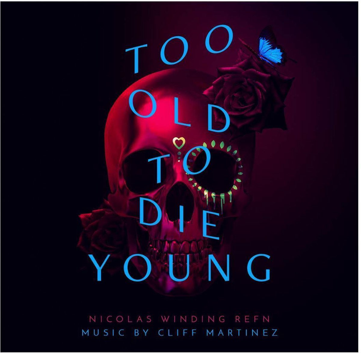 Too Old To Die Young