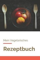 Mein Vegetarisches Rezeptbuch