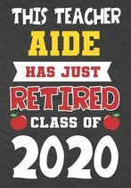 This Teacher Aide Has Just Retired Class Of 2020
