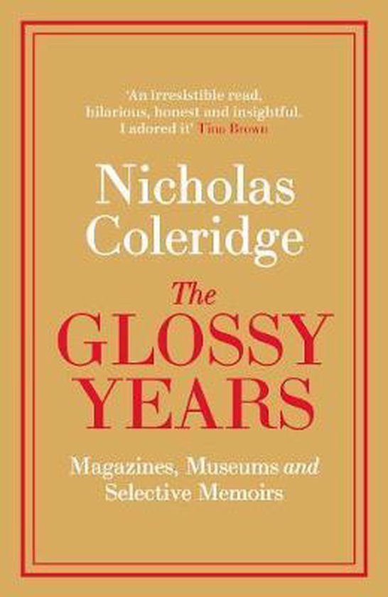 The Glossy Years Magazines, Museums and Selective Memoirs - cover