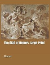 The Iliad of Homer