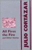All Fires the Fire and Other Stories