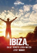 Ibiza, en het verrotte leven van een jetset wannabe
