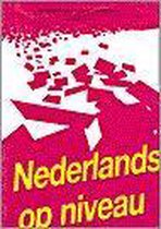 Nederlands op niveau mdgo ccd/mk/sa/uv