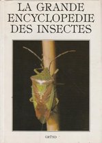 Grande Encyclopedie Des Insectes