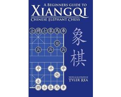 A Beginners Guide to Xiangqi Chinese Elephant Chess