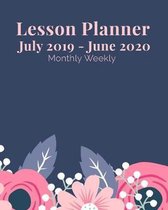 Lesson Planner July 2019 - June 2020 Monthly Weekly