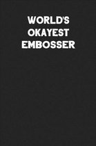 World's Okayest Embosser