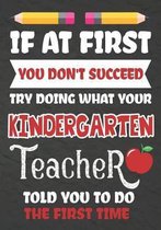 If at First You Don't Succeed Try Doing What Your Kindergarten Teacher Told You To Do The First Time