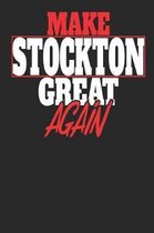Make Stockton Great Again